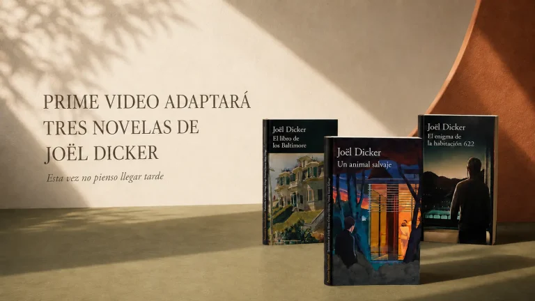 Prime Video adaptará tres novelas de Joël Dicker: Un animal salvaje, El libro de los Baltimore y El enigma de la habitación 622.